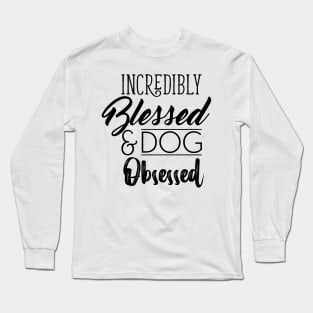 Dog Obsessed Long Sleeve T-Shirt